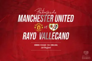 Imagen promocional del amistoso Manchester Ud. - Rayo Vallecano